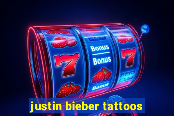 justin bieber tattoos